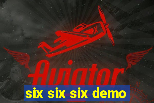 six six six demo